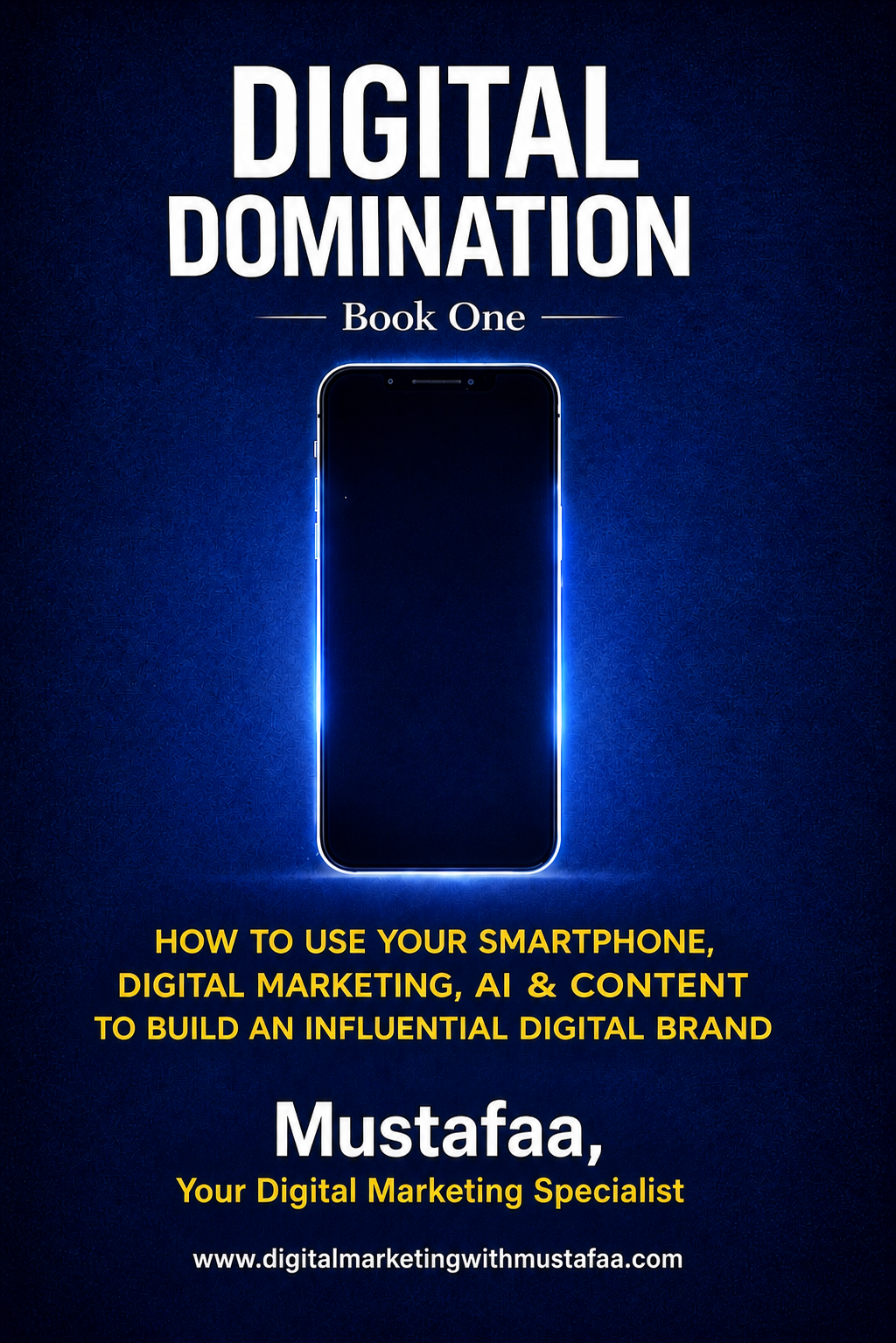 Digital Domination Book One by Mustafaa