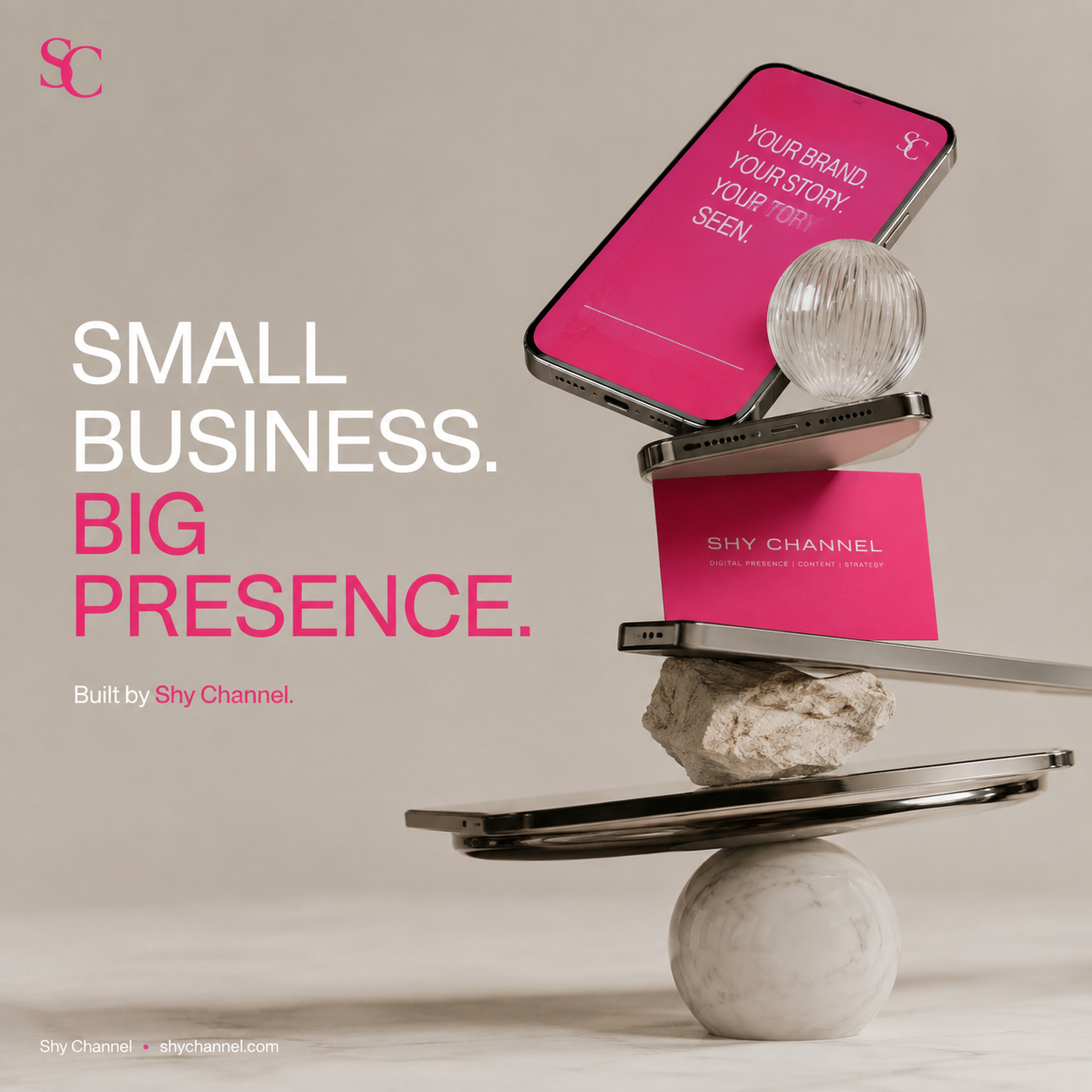 Small Business. Big Presence. Built by Shy Channel.